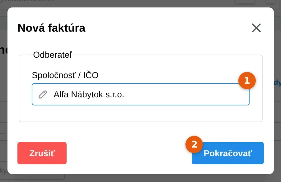 Snímka: okno Nová faktúra, pole Spoločnosť / IČO s vybranou firmou (1) a tlačidlo Pokračovať (2)