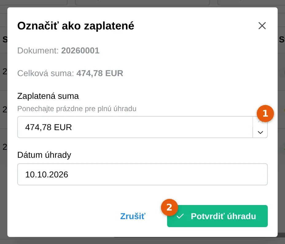 Snímka: okno Označiť ako zaplatené, pole Zaplatená suma (1) a tlačidlo Potvrdiť úhradu (2)
